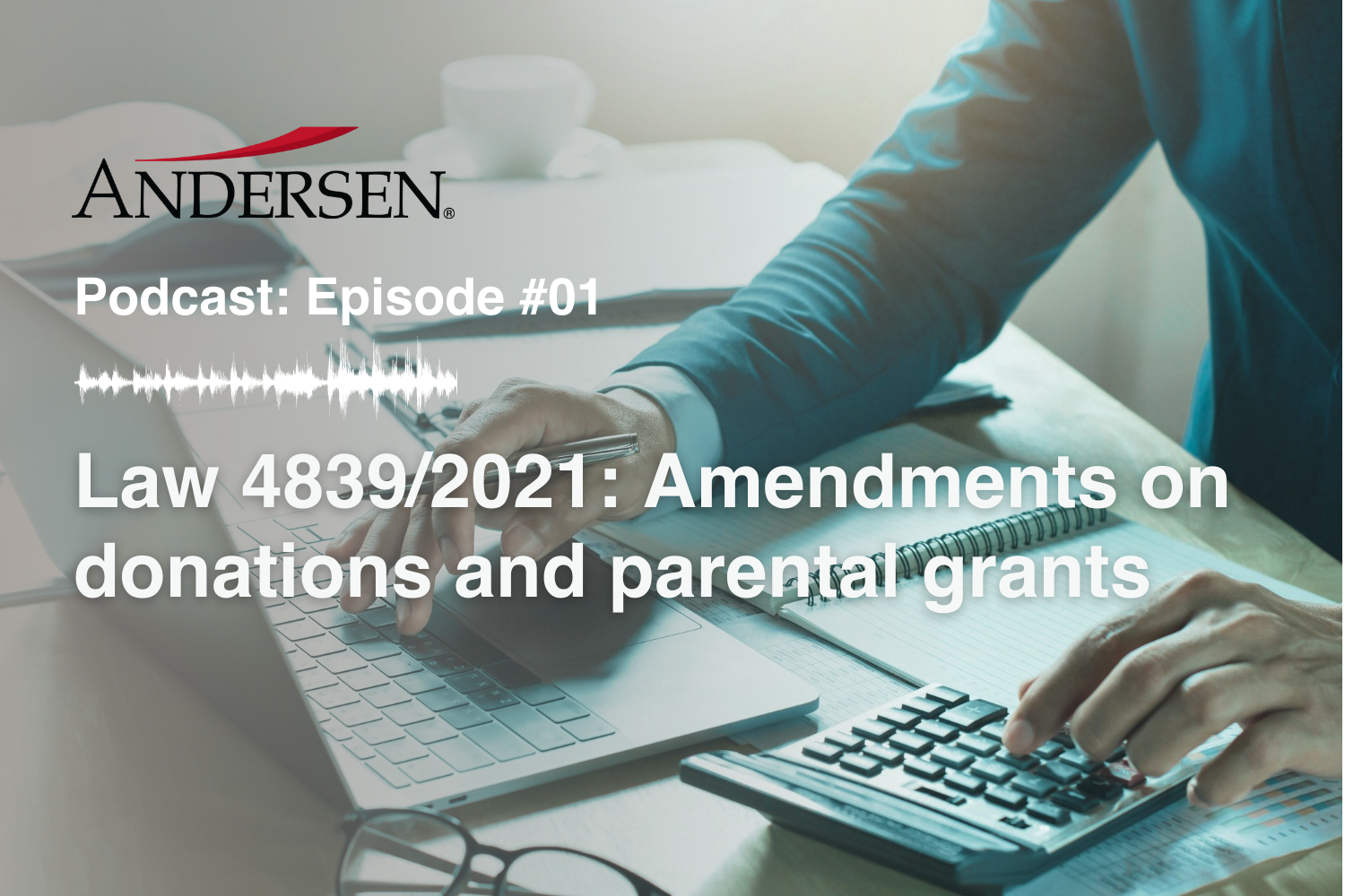 Episode #1 Law 4839/2021: Amendments on donations and parental grants